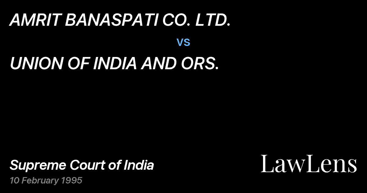 Preview image for AMRIT BANASPATI CO. LTD. vs. UNION OF INDIA AND ORS.