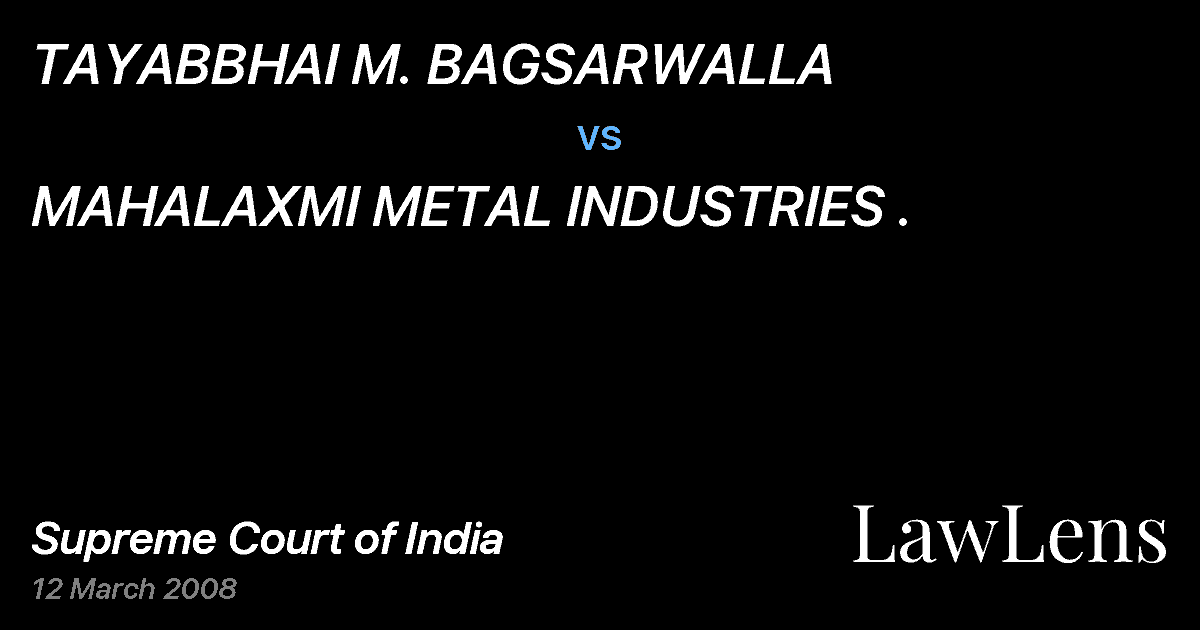 Preview image for TAYABBHAI M. BAGSARWALLA vs. MAHALAXMI METAL INDUSTRIES .