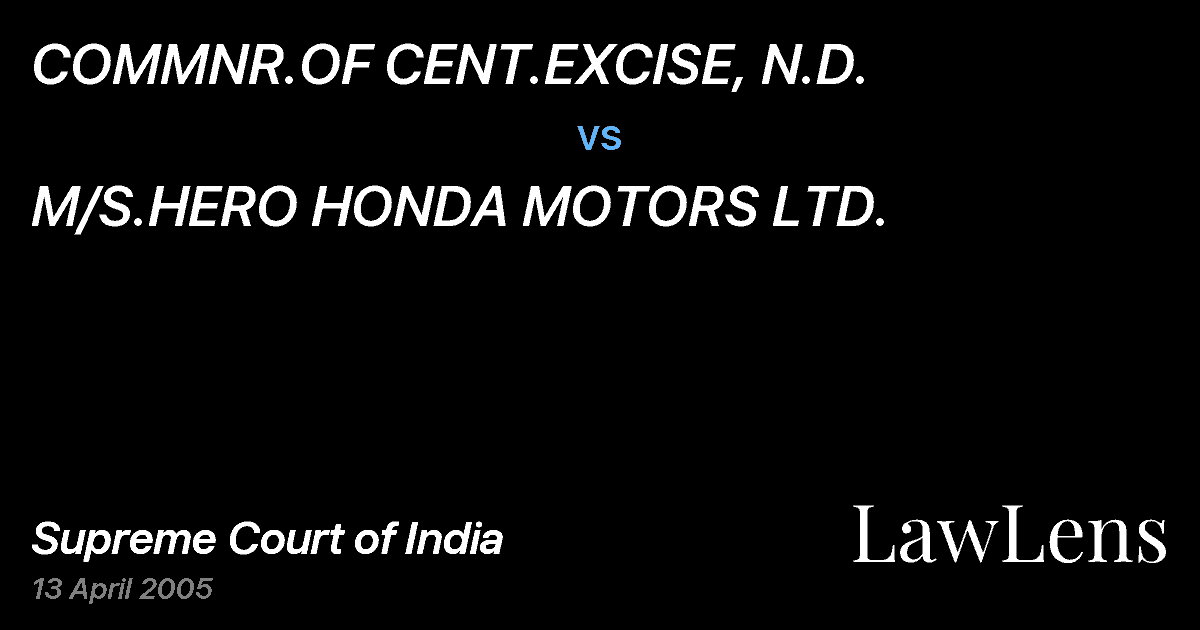 Preview image for COMMNR.OF CENT.EXCISE, N.D. vs. M/S.HERO HONDA MOTORS LTD.