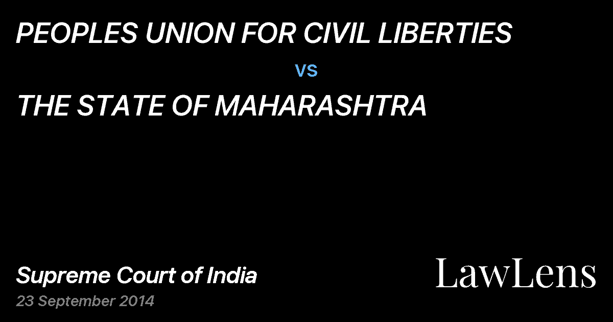 Preview image for PEOPLES UNION FOR CIVIL LIBERTIES vs. THE STATE OF MAHARASHTRA