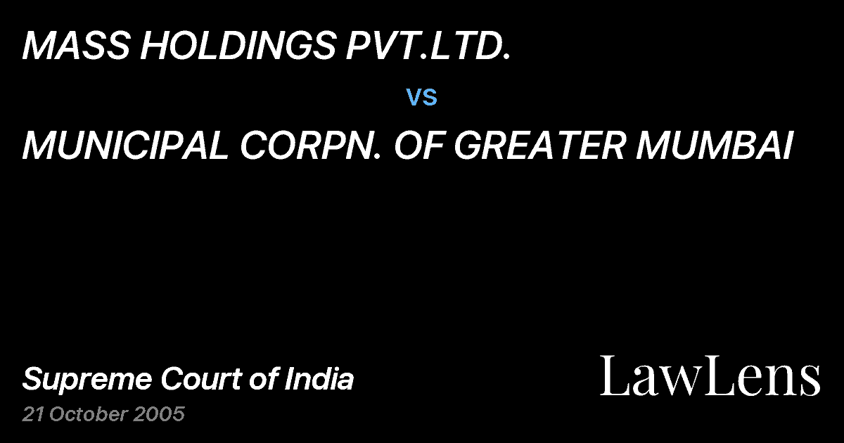 Preview image for MASS HOLDINGS PVT.LTD. vs. MUNICIPAL CORPN. OF GREATER MUMBAI