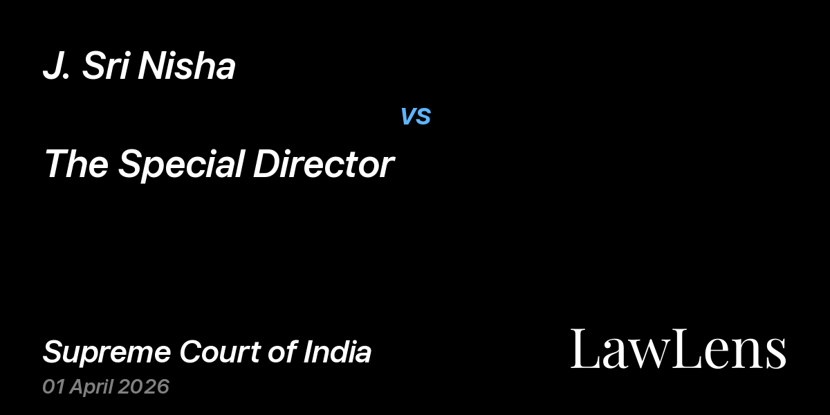 Preview image for J. Sri Nisha vs. The Special Director