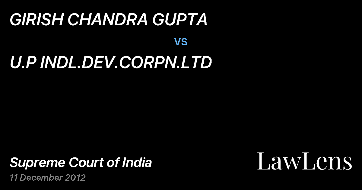 Preview image for GIRISH CHANDRA GUPTA vs. U.P INDL.DEV.CORPN.LTD