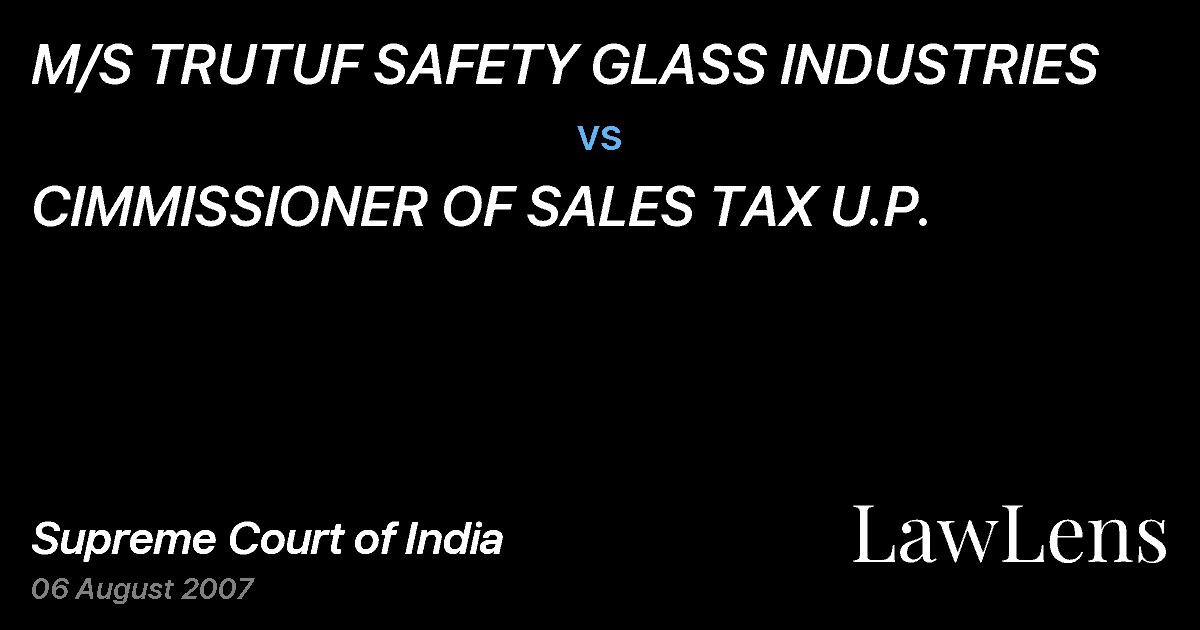 Preview image for M/S TRUTUF SAFETY GLASS INDUSTRIES vs. CIMMISSIONER OF SALES TAX U.P.