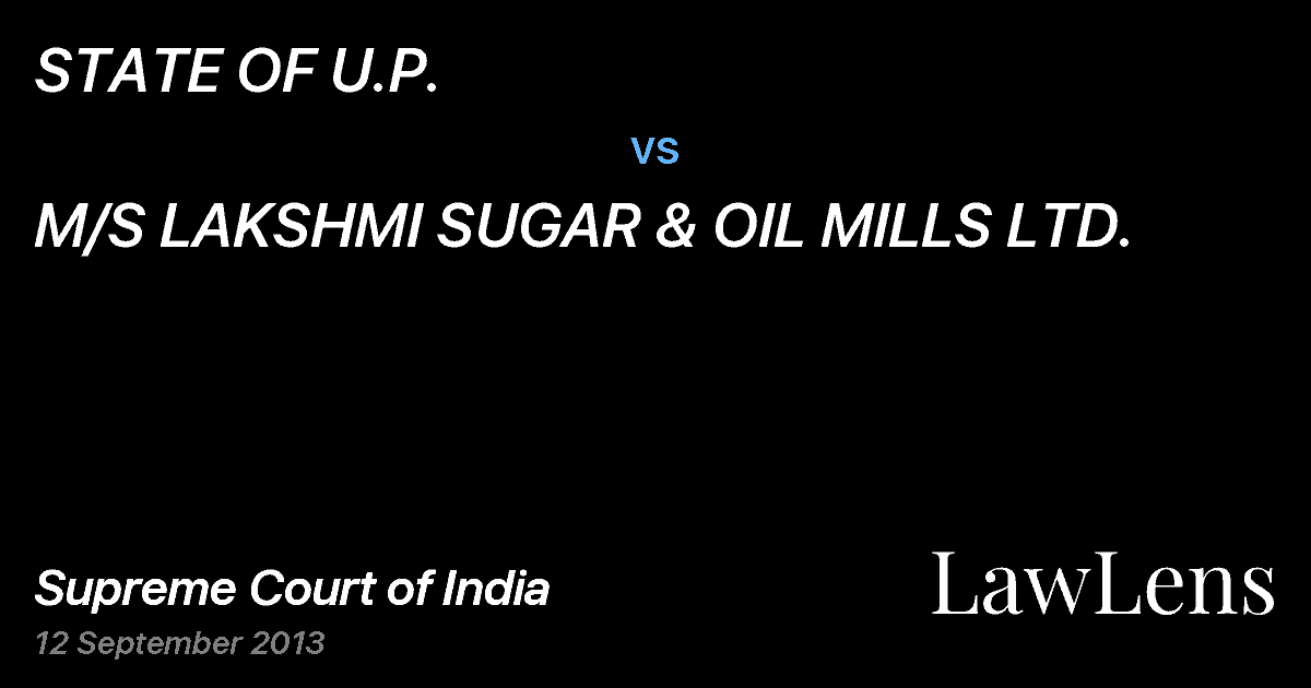 Preview image for STATE OF U.P. vs. M/S LAKSHMI SUGAR & OIL MILLS LTD.