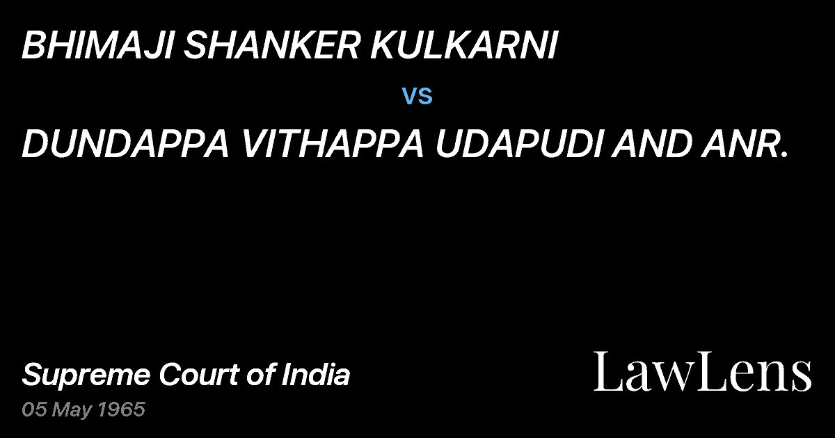 Preview image for BHIMAJI SHANKER KULKARNI vs. DUNDAPPA VITHAPPA UDAPUDI AND ANR.