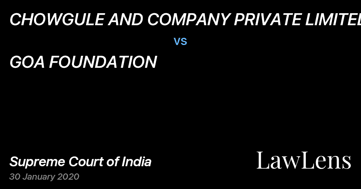 Preview image for CHOWGULE AND COMPANY PRIVATE LIMITED vs. GOA FOUNDATION