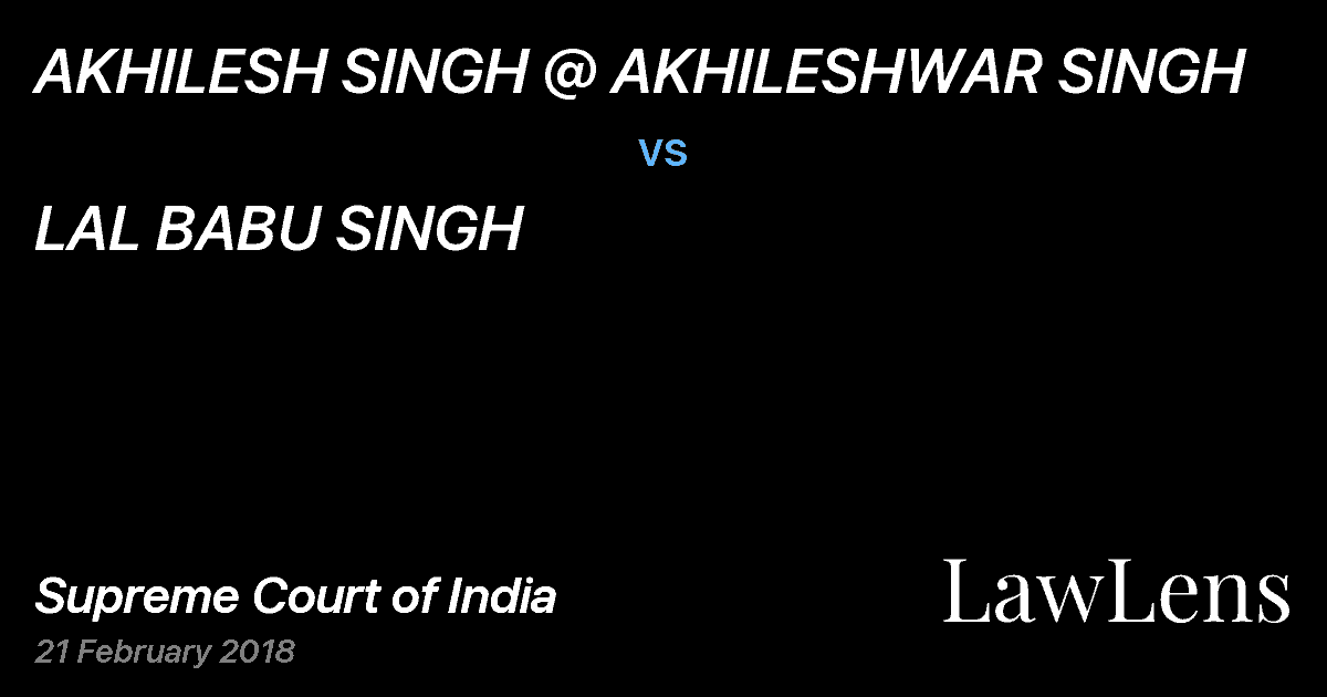 Preview image for AKHILESH SINGH @ AKHILESHWAR SINGH vs. LAL BABU SINGH
