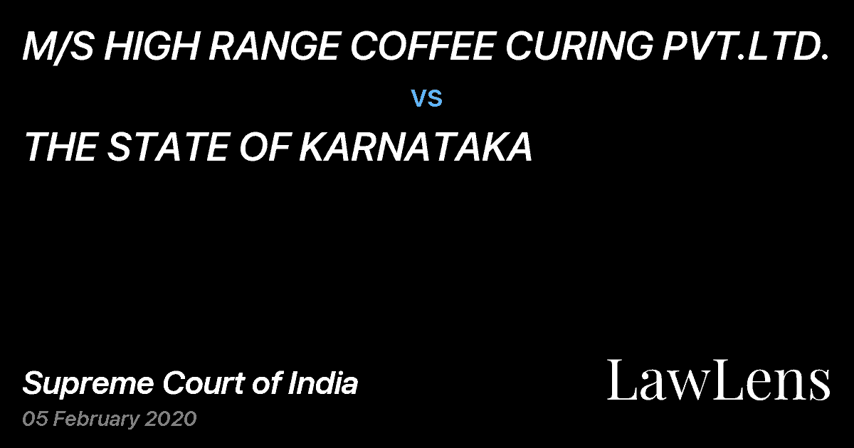 Preview image for M/S HIGH RANGE COFFEE CURING PVT.LTD. vs. THE STATE OF KARNATAKA