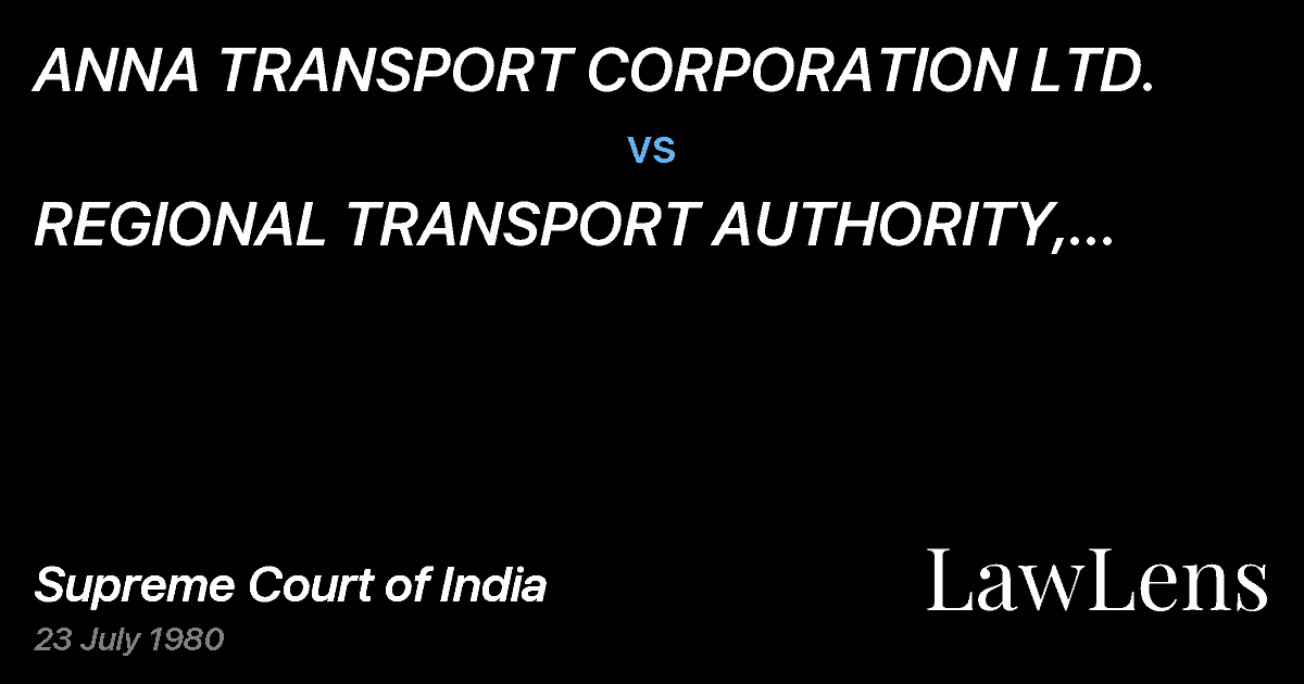 Preview image for ANNA TRANSPORT CORPORATION LTD. vs. REGIONAL TRANSPORT AUTHORITY, DHARMAPURI & ORS.