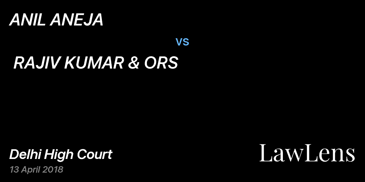 Preview image for ANIL ANEJA  vs.  RAJIV KUMAR & ORS
