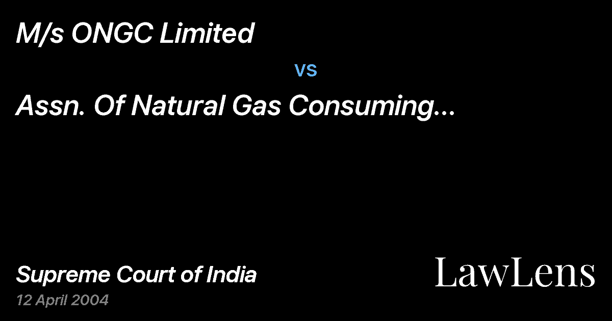 Preview image for M/s ONGC Limited vs. Assn. Of Natural Gas Consuming Indus. & Ors.
