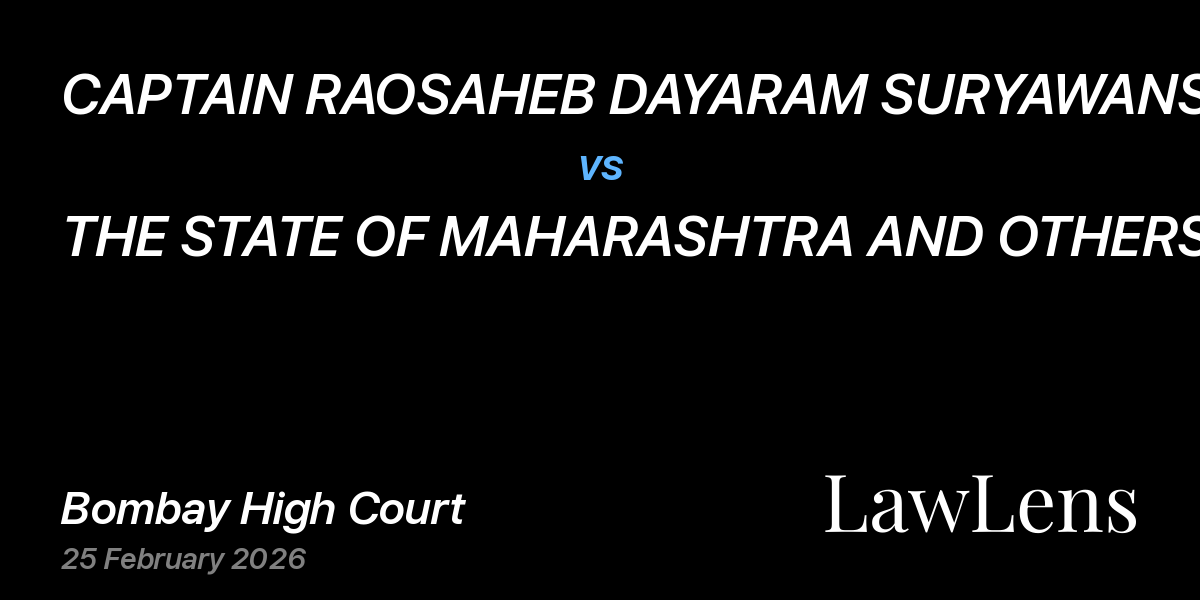 Preview image for CAPTAIN RAOSAHEB DAYARAM SURYAWANSHI vs. THE STATE OF MAHARASHTRA AND OTHERS