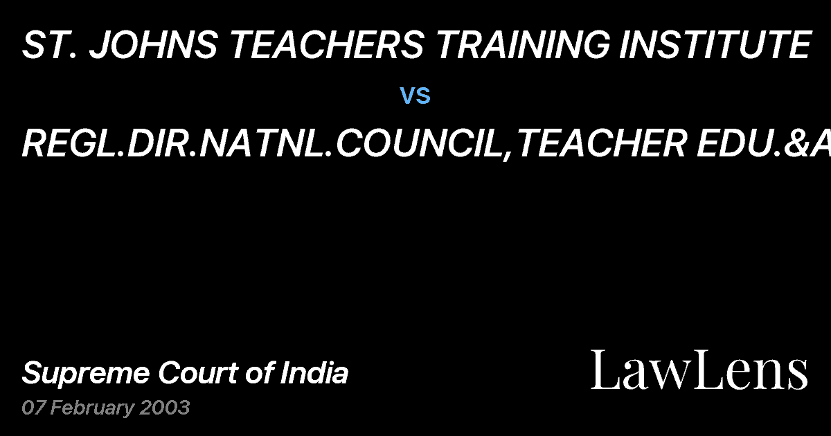 Preview image for ST. JOHNS TEACHERS TRAINING INSTITUTE vs. REGL.DIR.NATNL.COUNCIL,TEACHER EDU.&ANR.