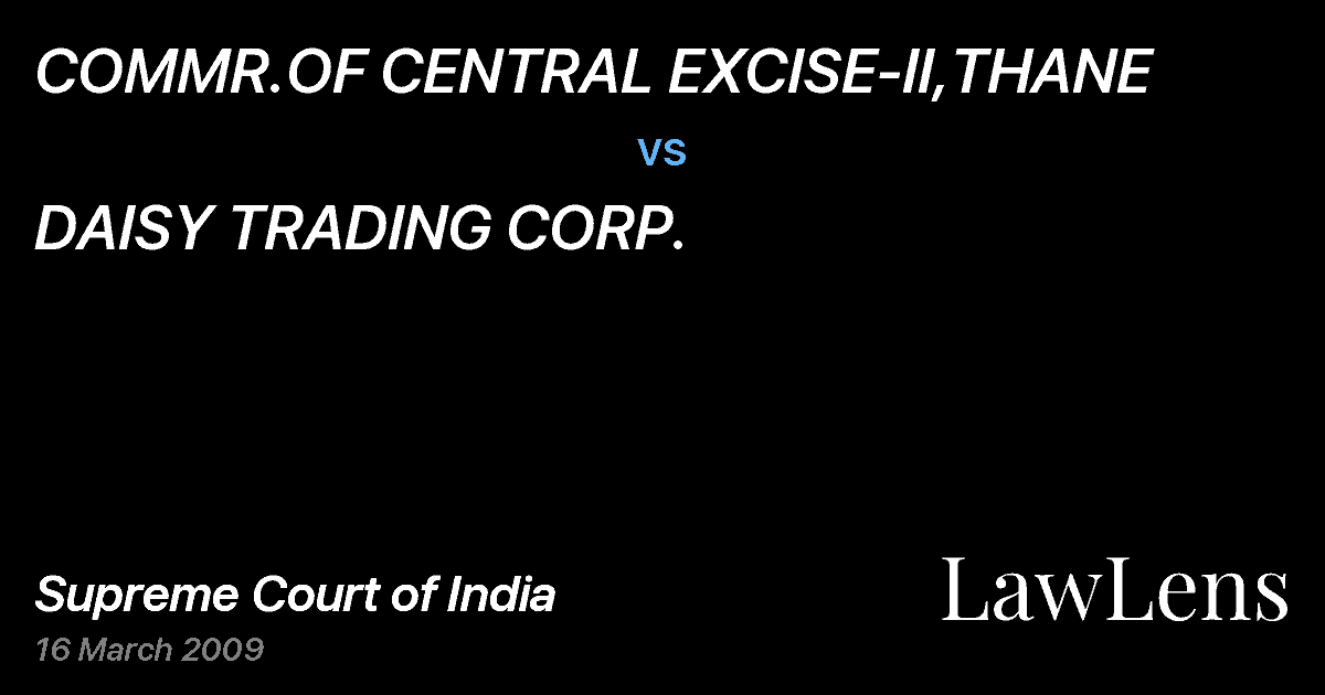 Preview image for COMMR.OF CENTRAL EXCISE-II,THANE vs. DAISY TRADING CORP.