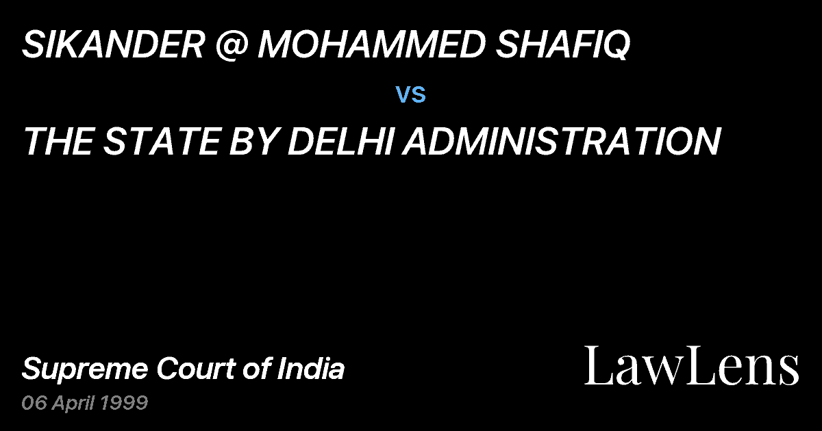 Preview image for SIKANDER @ MOHAMMED SHAFIQ vs. THE STATE BY DELHI ADMINISTRATION