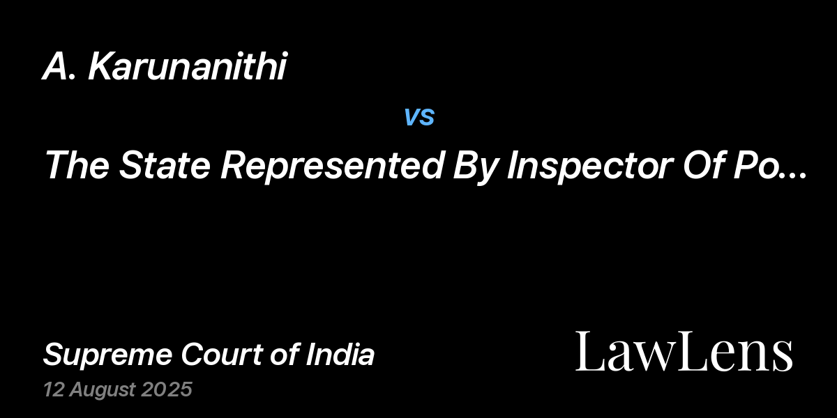 Preview image for A. KARUNANITHI vs. THE STATE REPRESENTED BY INSPECTOR OF POLICE