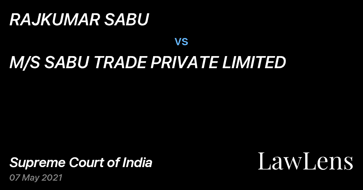 Preview image for RAJKUMAR SABU vs. M/S SABU TRADE PRIVATE LIMITED
