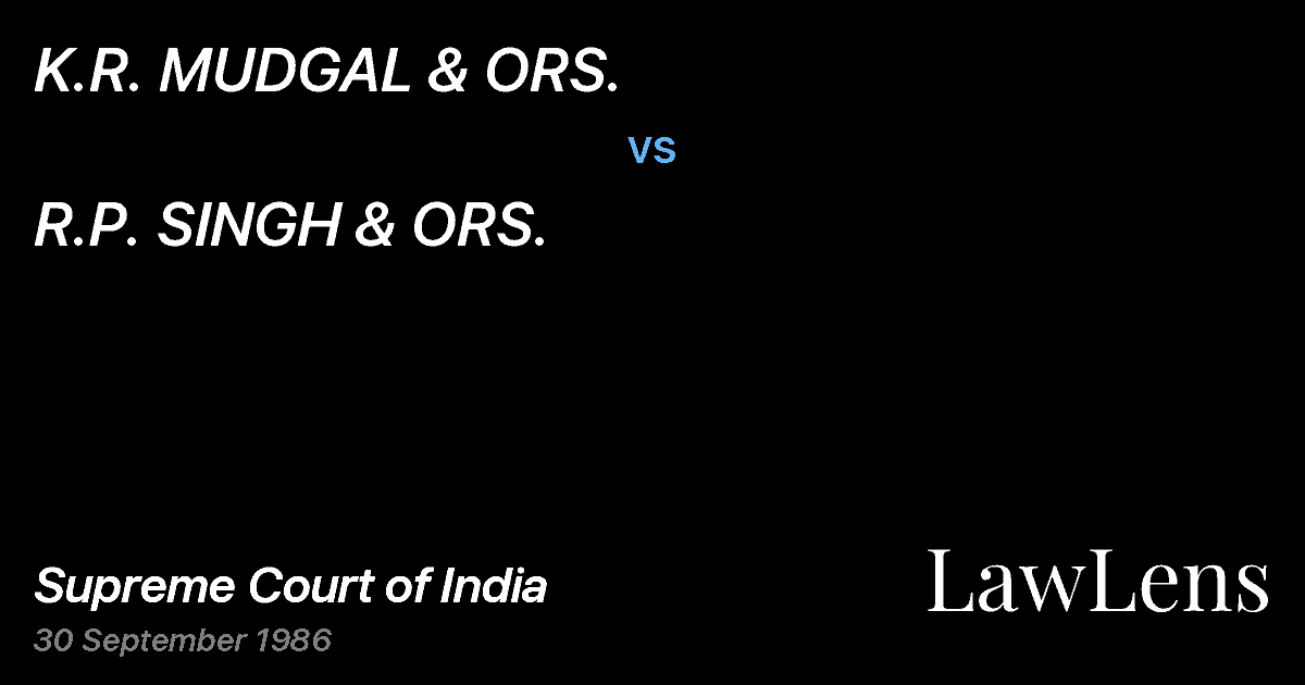 Preview image for K.R. MUDGAL & ORS. vs. R.P. SINGH & ORS.
