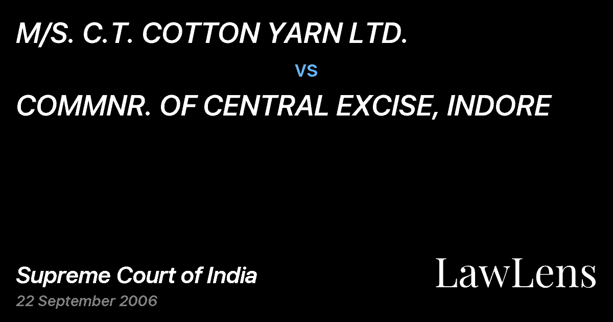 Preview image for M/S. C.T. COTTON YARN LTD. vs. COMMNR. OF CENTRAL EXCISE, INDORE