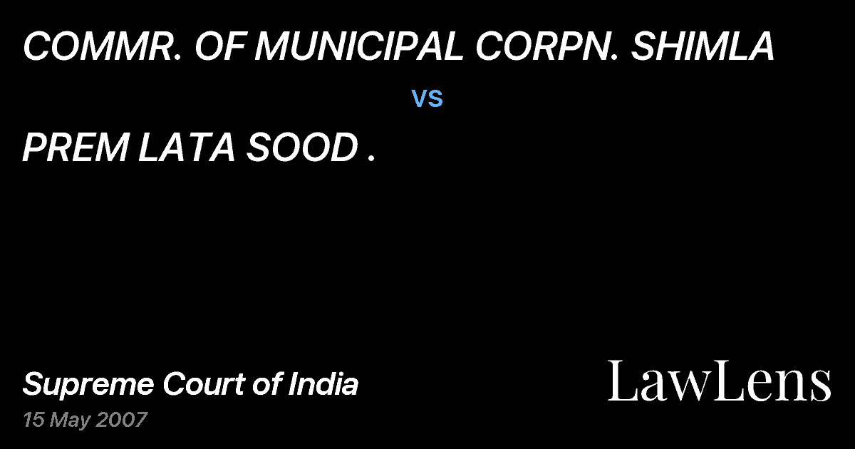 Preview image for COMMR. OF MUNICIPAL CORPN. SHIMLA vs. PREM LATA SOOD .