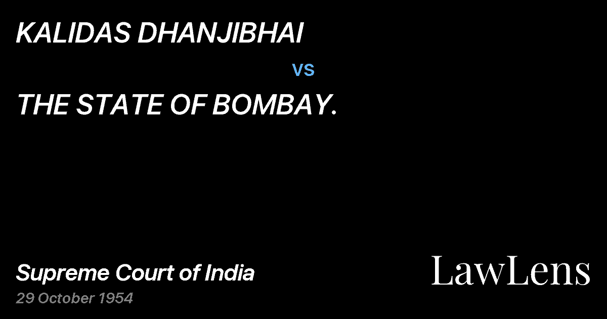 Preview image for KALIDAS DHANJIBHAI vs. THE STATE OF BOMBAY.