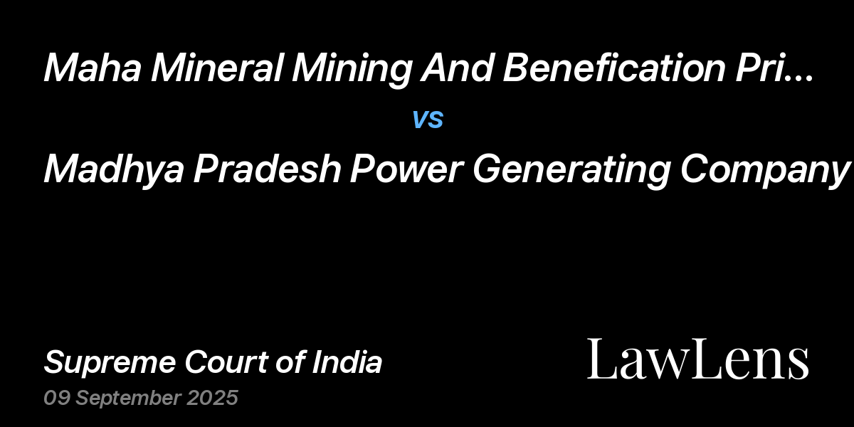 Preview image for Maha Mineral Mining And Benefication Private Limited vs. Madhya Pradesh Power Generating Company Limited