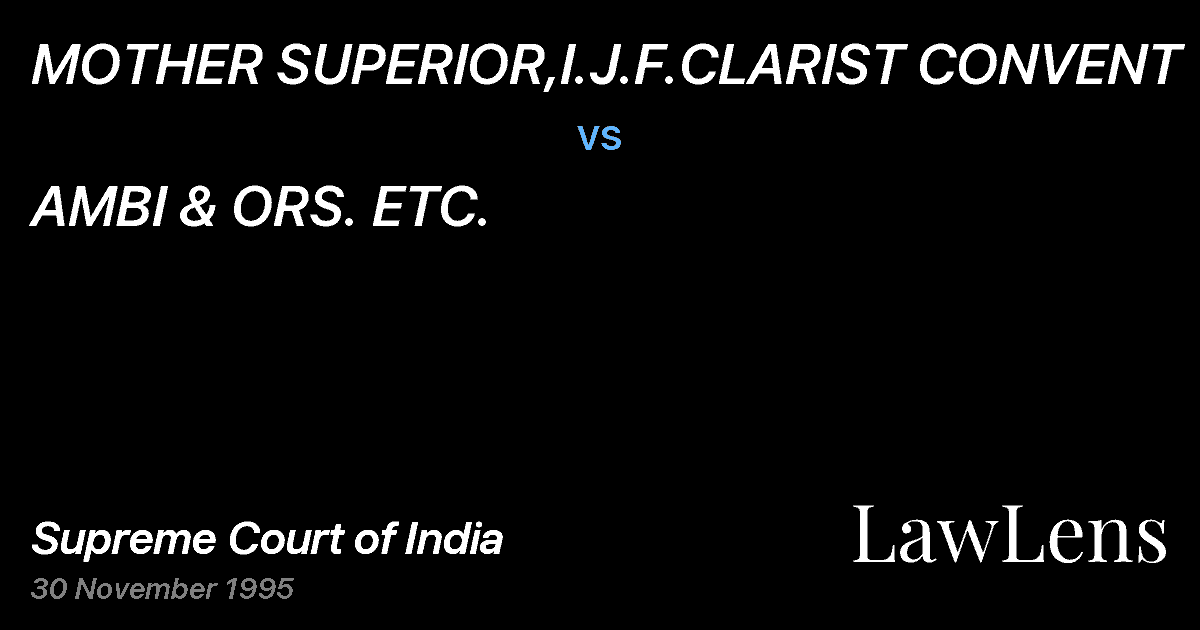 Preview image for MOTHER SUPERIOR,I.J.F.CLARIST CONVENT vs. AMBI & ORS. ETC.