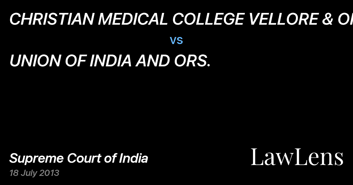Preview image for CHRISTIAN MEDICAL COLLEGE VELLORE & ORS vs. UNION OF INDIA AND ORS.