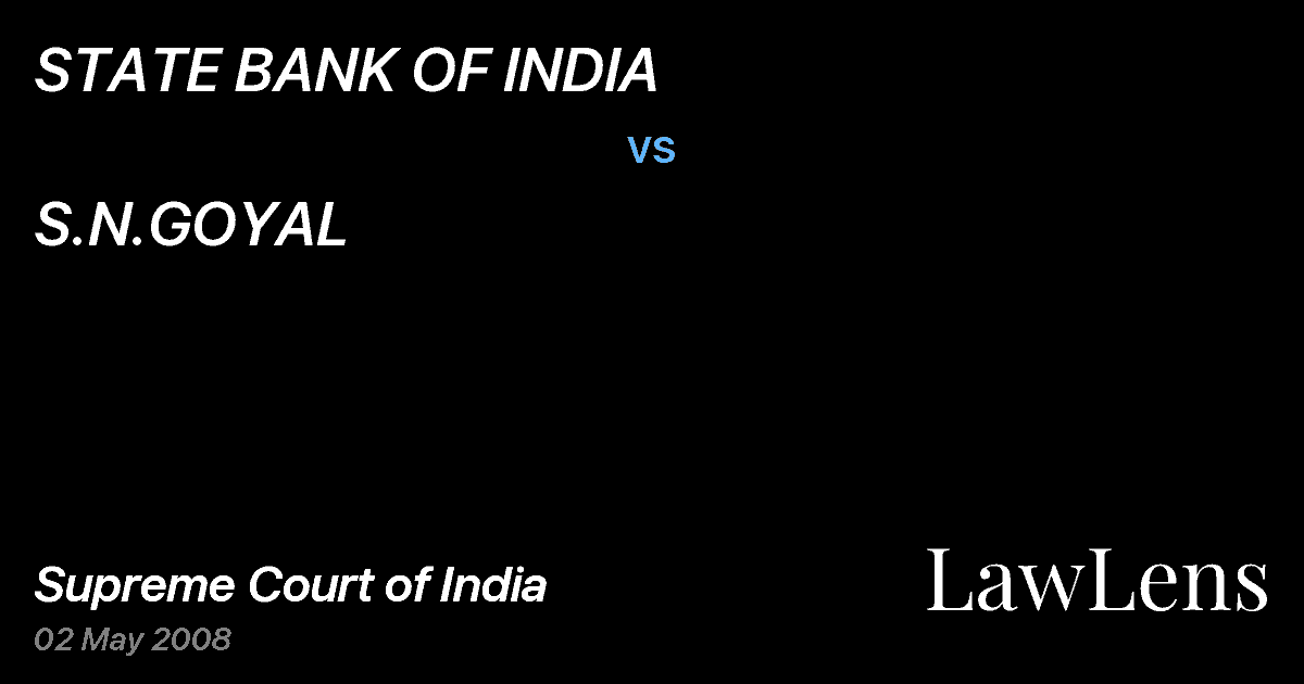 Preview image for STATE BANK OF INDIA vs. S.N.GOYAL