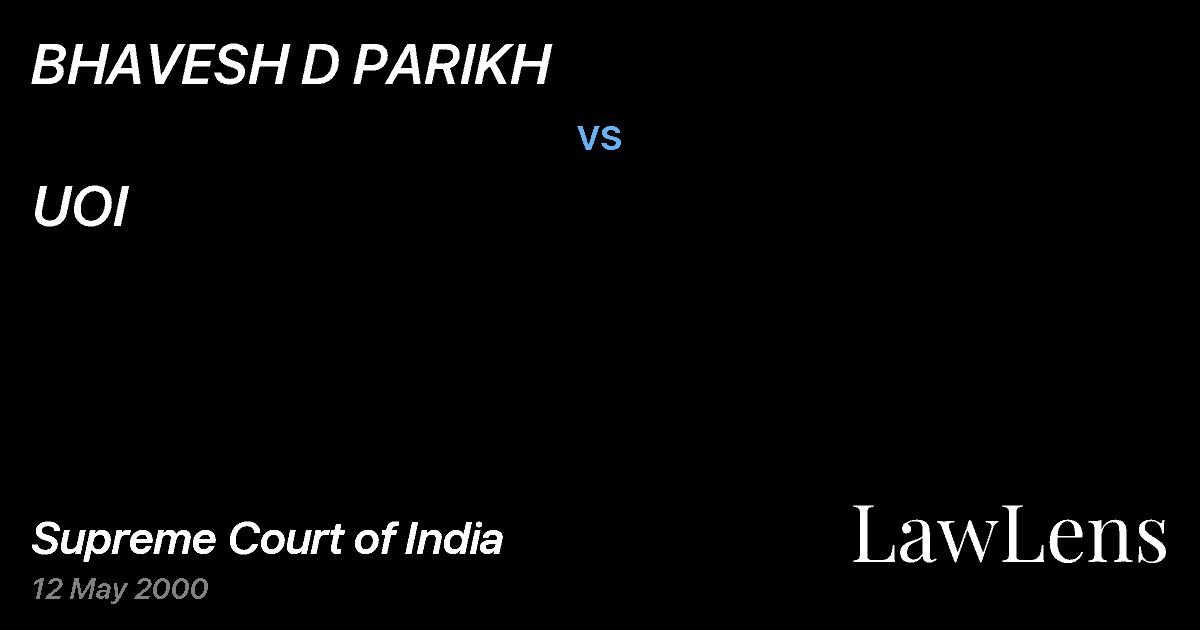 Preview image for BHAVESH D PARIKH vs. UOI