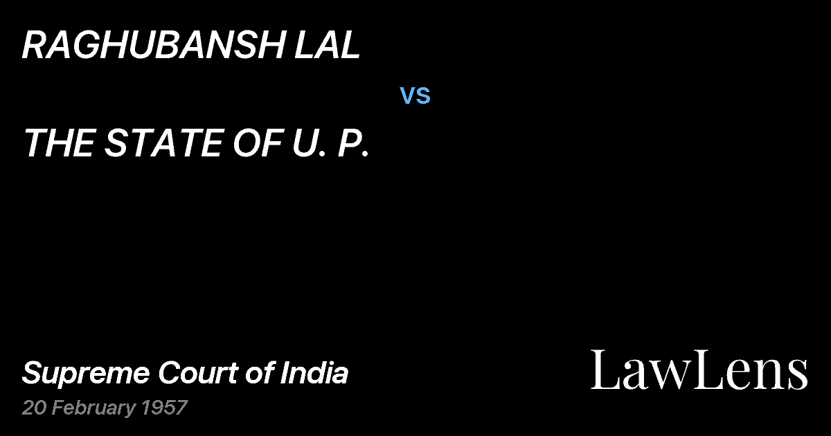 Preview image for RAGHUBANSH LAL vs. THE STATE OF U. P.