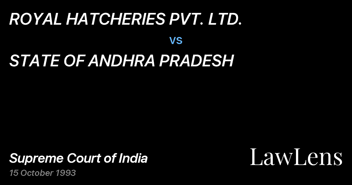 Preview image for ROYAL HATCHERIES PVT. LTD. vs. STATE OF ANDHRA PRADESH
