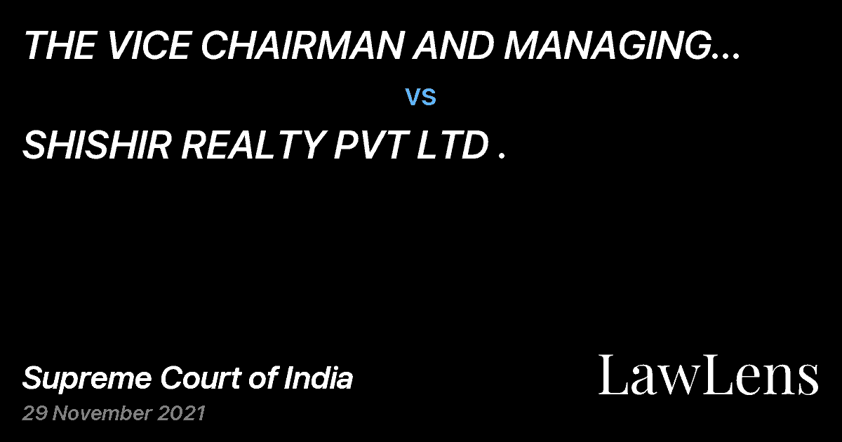 Preview image for THE VICE CHAIRMAN AND MANAGING DIRECTOR, CITY AND INDUSTRIAL DEVELOPMENT CORPORATION OF MAHARASHTRA LTD. vs. SHISHIR REALTY PVT LTD .