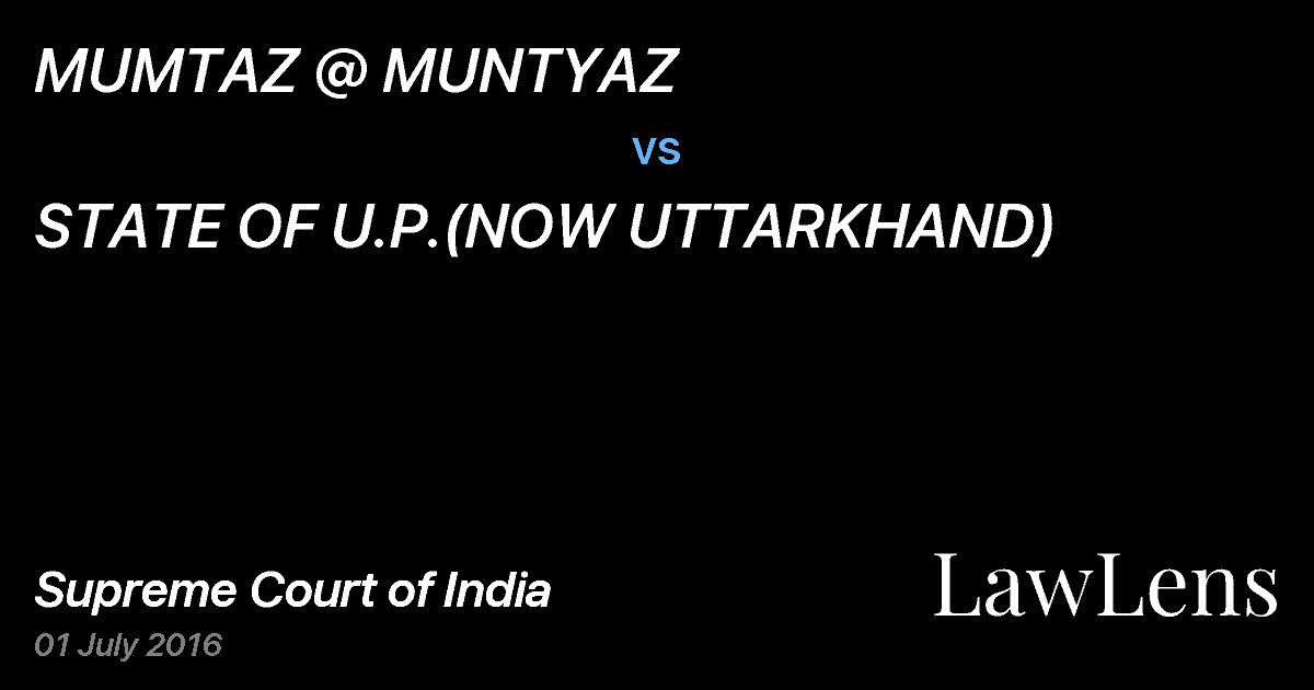 Preview image for MUMTAZ @ MUNTYAZ vs. STATE OF U.P.(NOW UTTARKHAND)