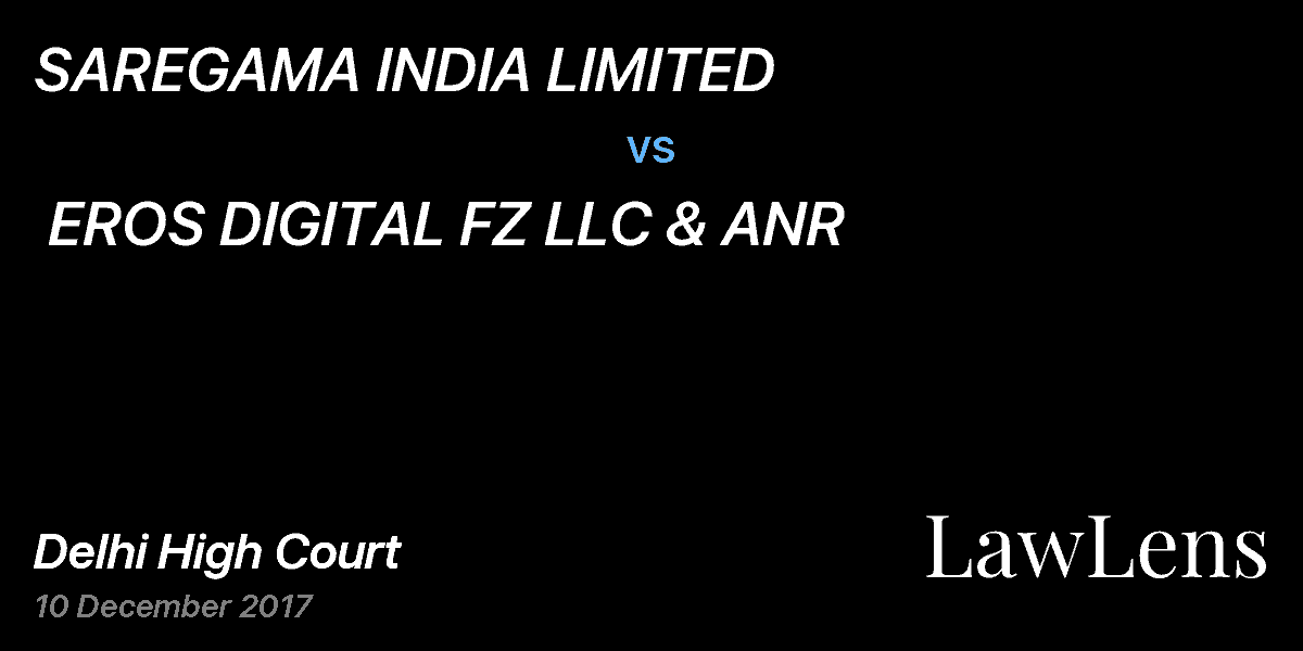 Preview image for SAREGAMA INDIA LIMITED vs. EROS DIGITAL FZ LLC & ANR