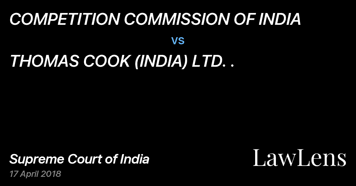 Preview image for COMPETITION COMMISSION OF INDIA vs. THOMAS COOK (INDIA) LTD. .