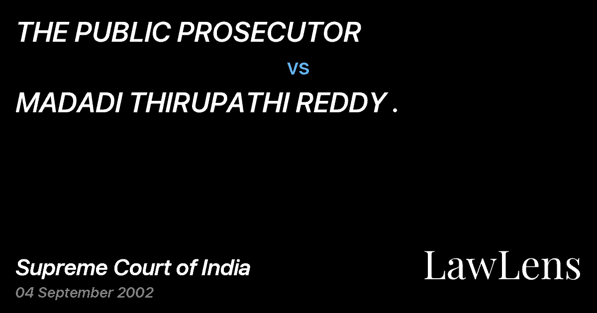 Preview image for THE PUBLIC PROSECUTOR vs. MADADI THIRUPATHI REDDY .