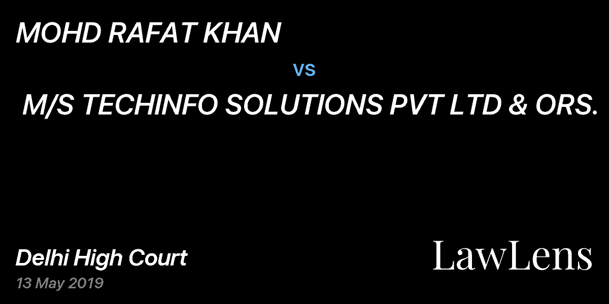 Preview image for MOHD RAFAT KHAN  vs.  M/S TECHINFO SOLUTIONS PVT LTD & ORS.