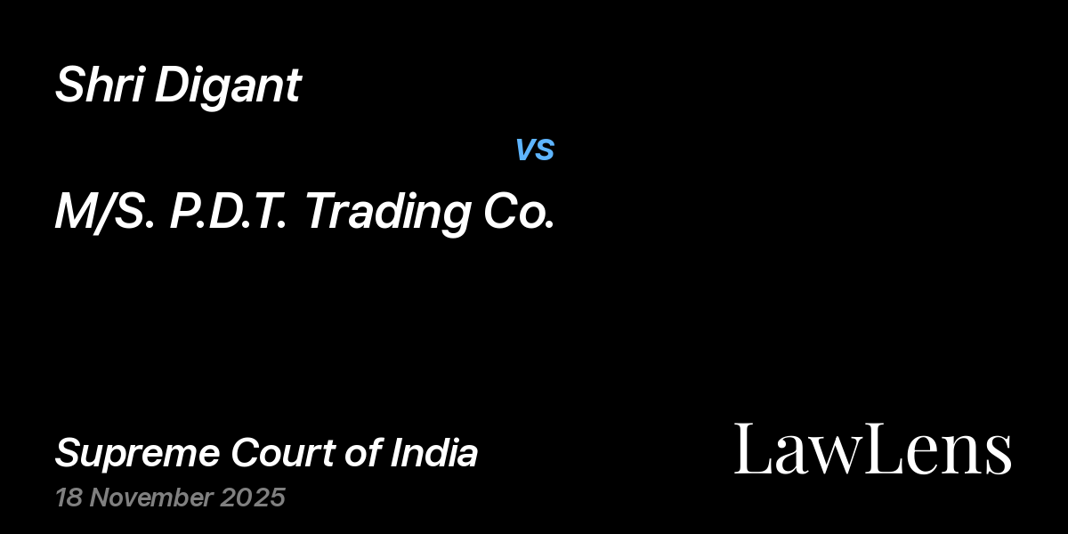Preview image for Shri Digant vs. M/S. P.D.T. Trading Co.