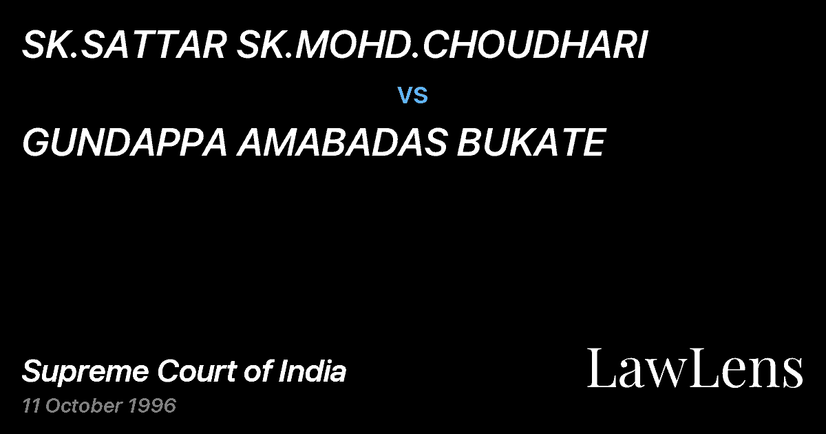 Preview image for SK.SATTAR SK.MOHD.CHOUDHARI vs. GUNDAPPA AMABADAS BUKATE