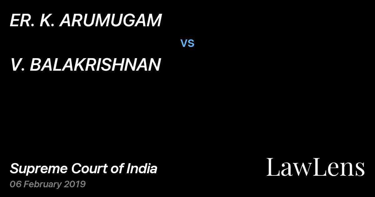 Preview image for ER. K. ARUMUGAM vs. V. BALAKRISHNAN