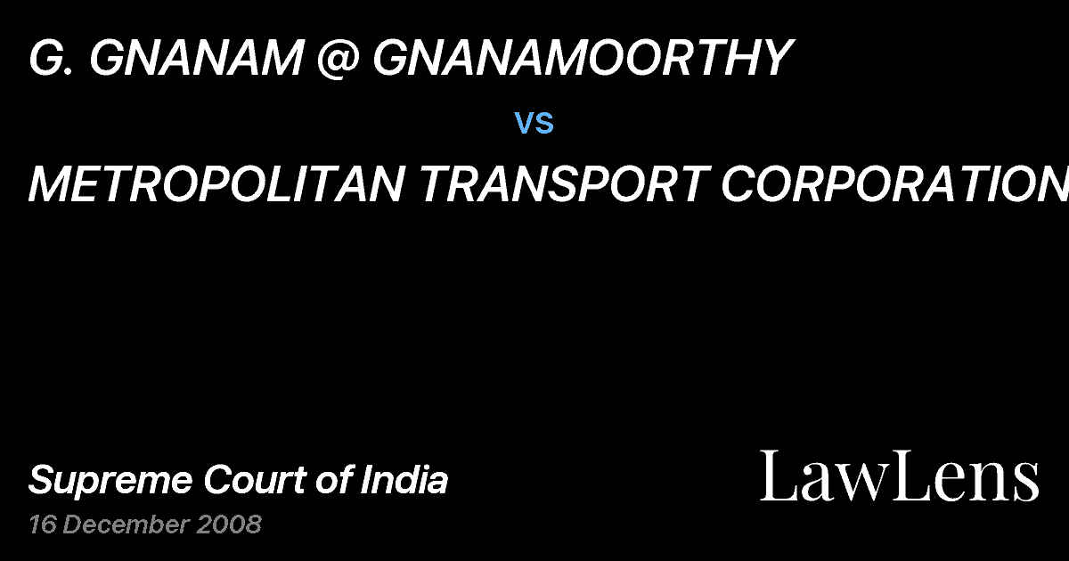 Preview image for G. GNANAM @ GNANAMOORTHY vs. METROPOLITAN TRANSPORT CORPORATION