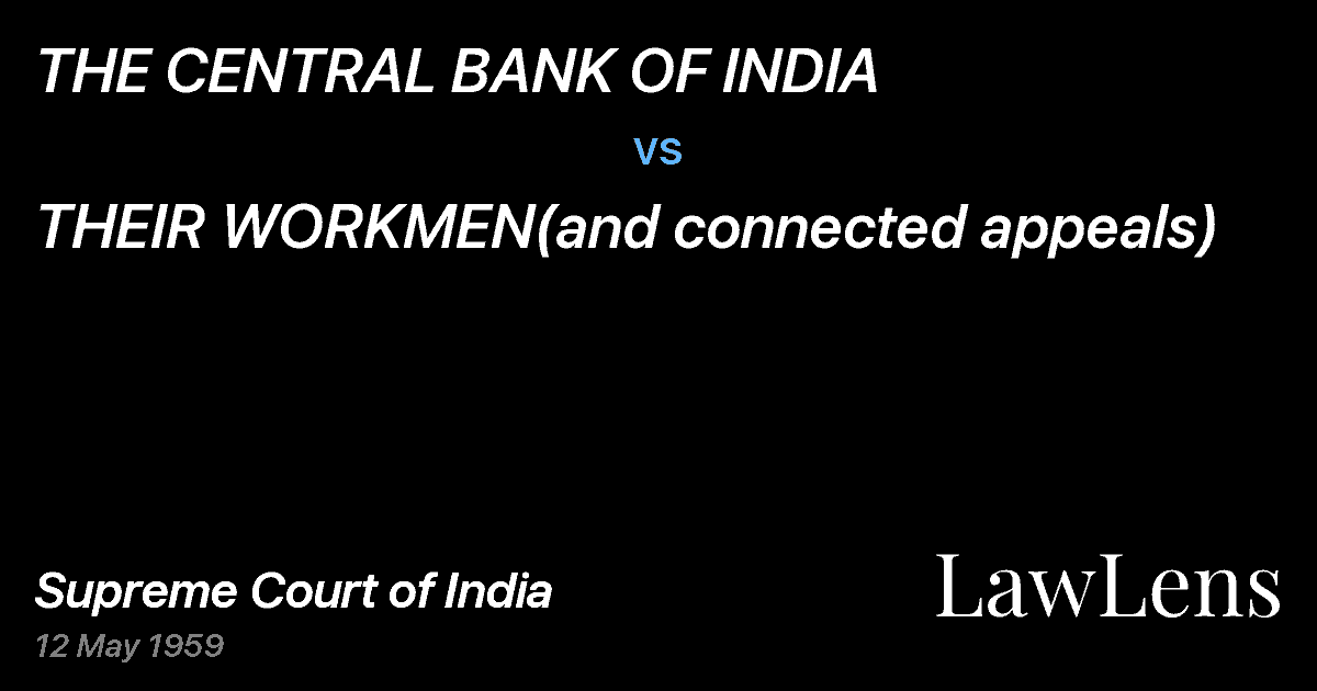 Preview image for THE CENTRAL BANK OF INDIA vs. THEIR WORKMEN(and connected appeals)