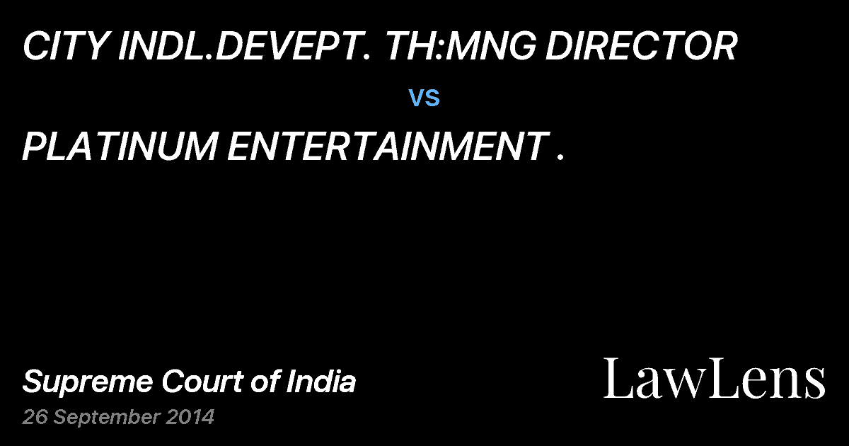 Preview image for CITY INDL.DEVEPT. TH:MNG DIRECTOR vs. PLATINUM ENTERTAINMENT .