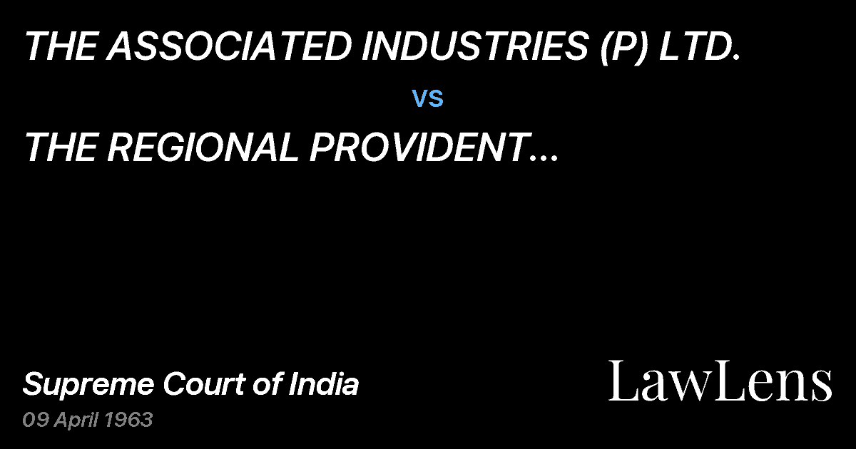 Preview image for THE ASSOCIATED INDUSTRIES (P) LTD. vs. THE REGIONAL PROVIDENT FUNDCOMMISSIONER, KERALA TRIVANDRUM