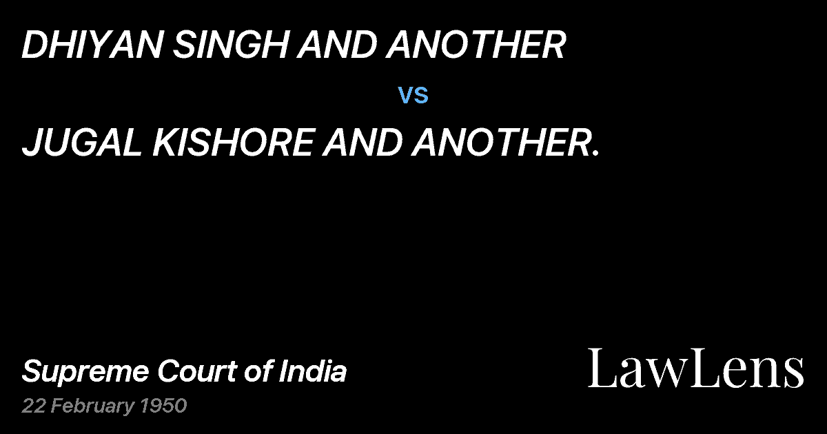 Preview image for DHIYAN SINGH AND ANOTHER vs. JUGAL KISHORE AND ANOTHER.