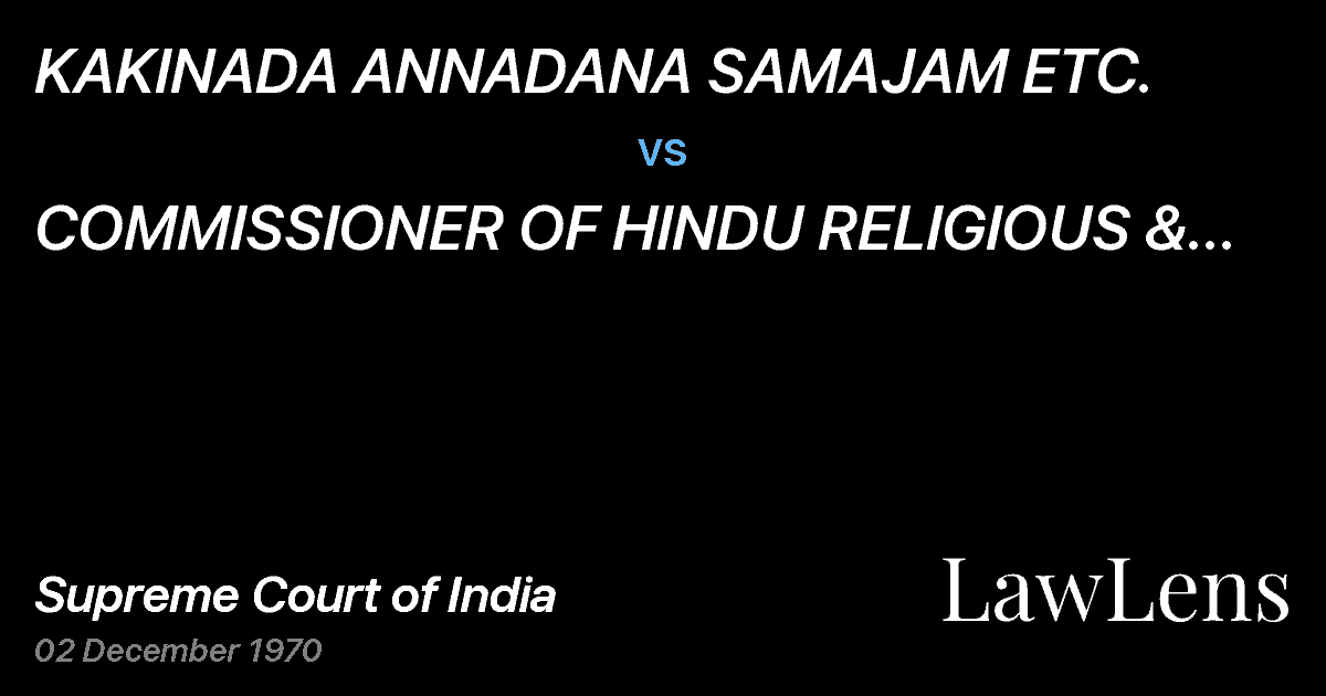 Preview image for KAKINADA ANNADANA SAMAJAM ETC. vs. COMMISSIONER OF HINDU RELIGIOUS & CHARITABLEENDOWMENTS, HY