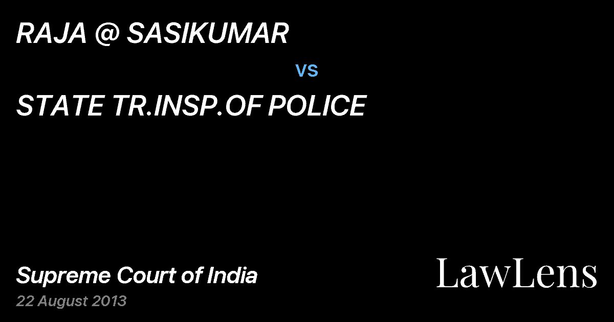 Preview image for RAJA @ SASIKUMAR vs. STATE TR.INSP.OF POLICE