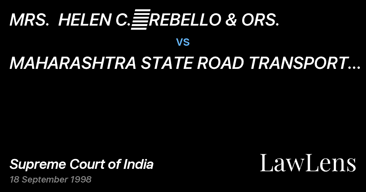 Preview image for MRS.  HELEN C.	REBELLO & ORS. vs. MAHARASHTRA STATE ROAD TRANSPORT CORPN.	 & ANR.